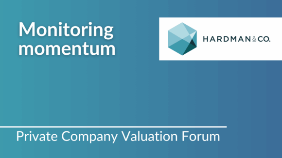 Private Company Valuation Forum | Monitoring momentum