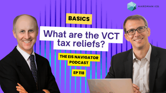 118: EIS and VC Basics: What are the VCT tax reliefs? | Paul Mattick of Mercia