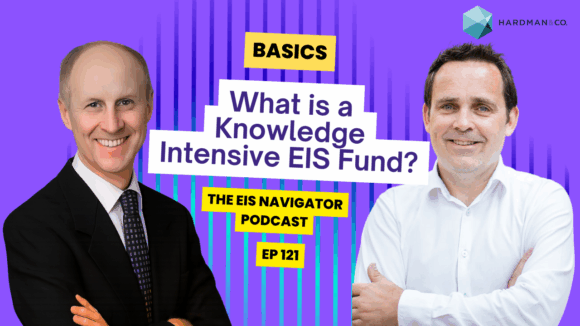 121: EIS and VC Basics: What are Knowledge Intensive EIS funds? | Glen Stewart of Committed Capital