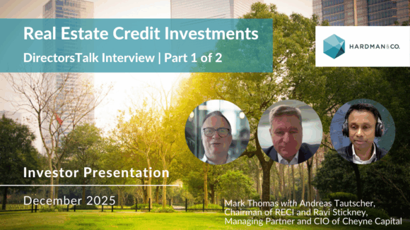 Directors Talk Interview: Real Estate Credit Investments | Investor Presentation Part 1/2